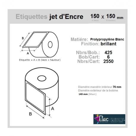 Étiquette autocollante jet d'encre polypropylène blanc brillant 150 x 150 diamètre 76-143 réf: 6358