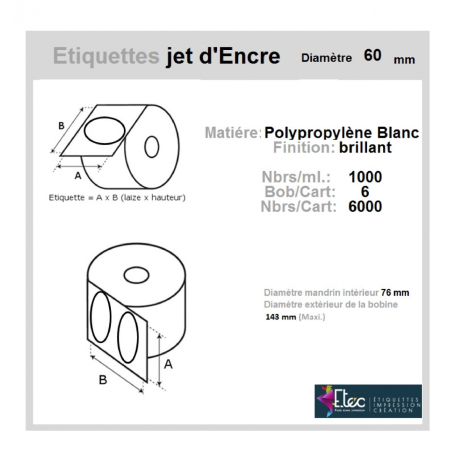 Étiquette autocollante jet d'encre polypropylène blanc brillant diamètre 60 diamètre 76-143 réf: 6363