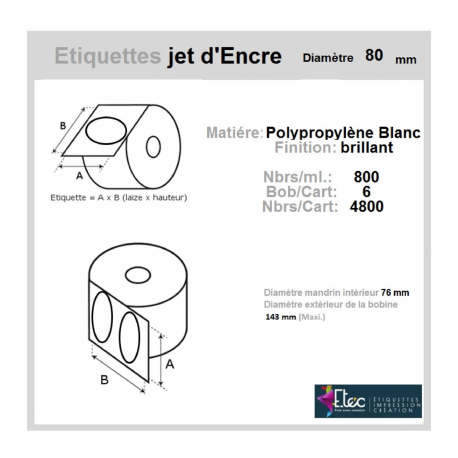 Étiquette autocollante jet d'encre polypropylène blanc brillant diamètre 80 diamètre 76-143 réf: 6365